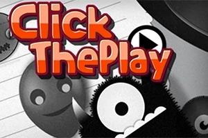 赤とオレンジの文字で「Click The Play」と書かれたグラフィックと、黒い毛むくじゃらのキャラクターが描かれている。