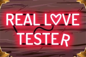 ネオンの文字で「REAL LOVE TESTER」と書かれた木目の背景。