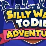 青い背景に、城のシルエットと黄色の太文字で「SILLY WAYS TO DIE: ADVENTURE」と書かれたロゴ。