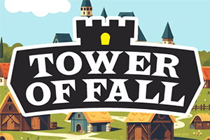 城や家々が並ぶ背景に「TOWER OF FALL」の文字が描かれたイラスト。