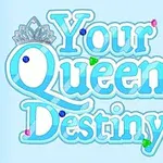 水色の背景に、クラウンのイラストとカラフルな宝石が装飾された英語の文字「Your Queen Destiny」。